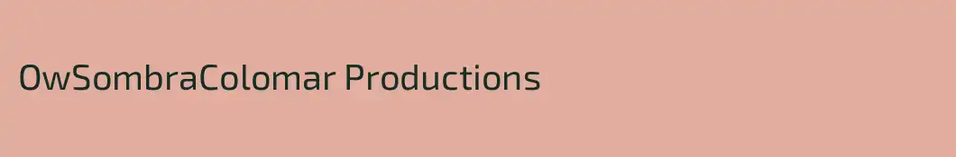 OwSombraColomar Productions